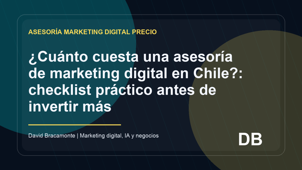Imagen destacada: ¿Cuánto cuesta una asesoría de marketing digital en Chile?: checklist práctico antes de invertir más